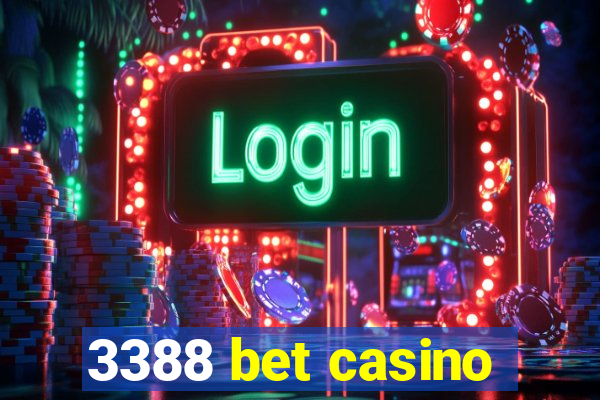 3388 bet casino