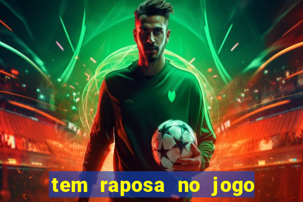 tem raposa no jogo do bicho