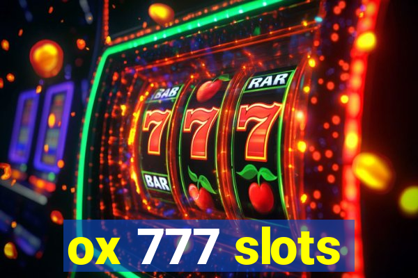 ox 777 slots