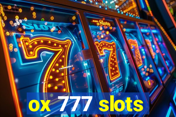 ox 777 slots