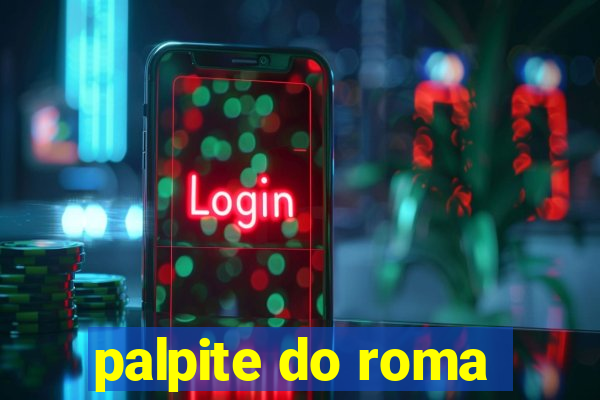 palpite do roma