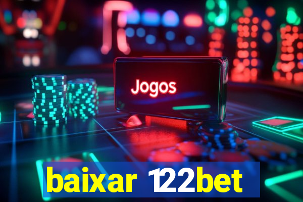 baixar 122bet