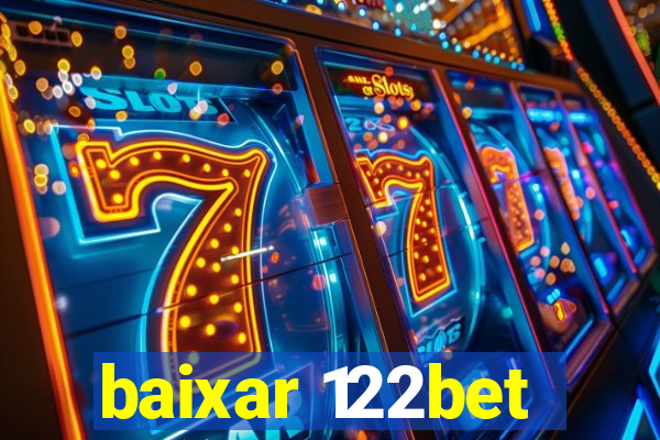 baixar 122bet