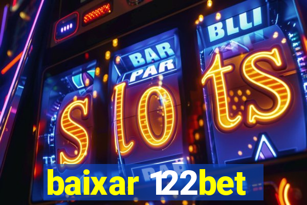 baixar 122bet