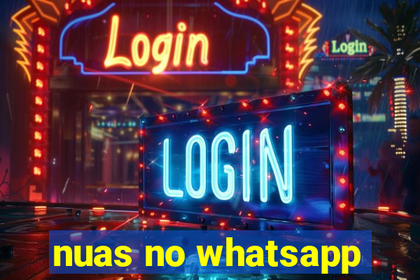 nuas no whatsapp