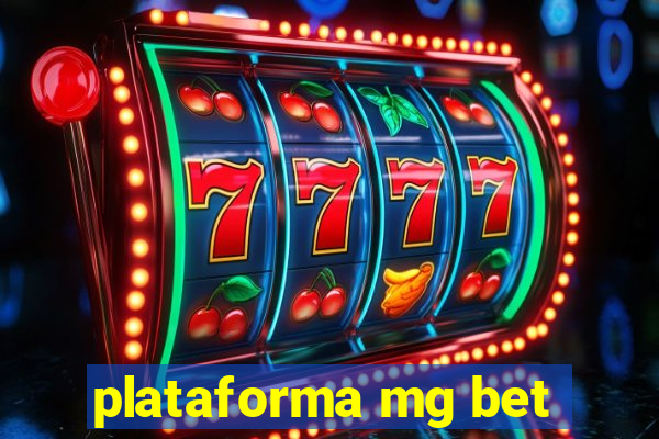 plataforma mg bet