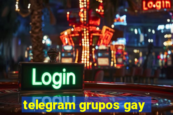 telegram grupos gay