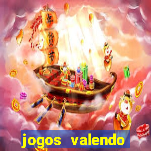 jogos valendo dinheiro online