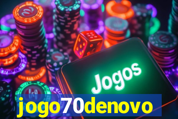 jogo70denovo