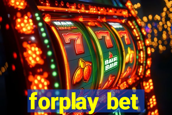 forplay bet