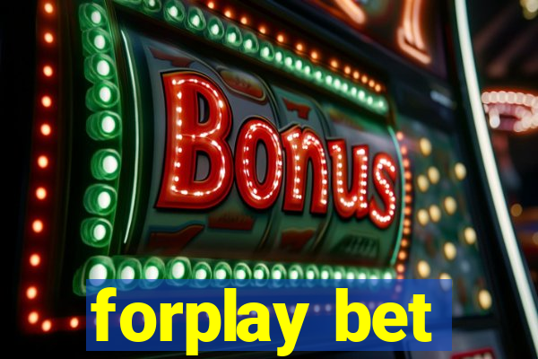 forplay bet