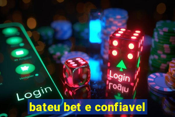 bateu bet e confiavel