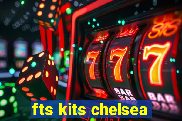 fts kits chelsea