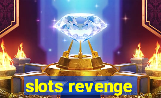 slots revenge