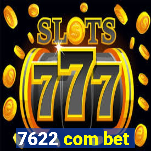 7622 com bet