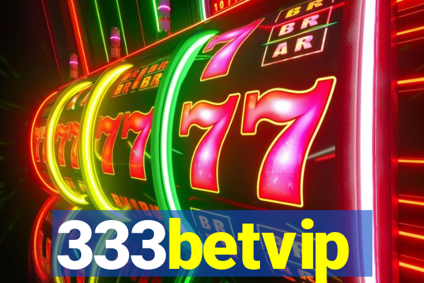 333betvip