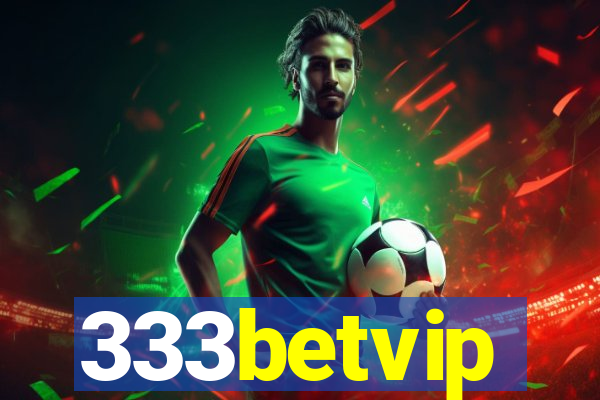 333betvip