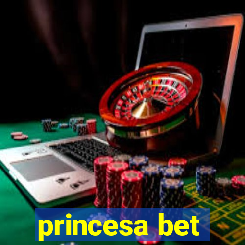 princesa bet