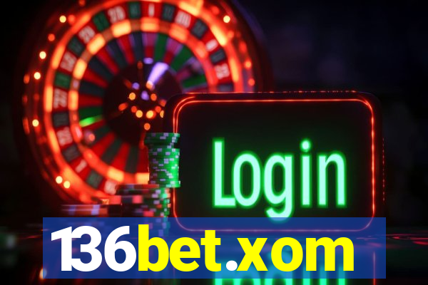 136bet.xom