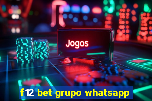 f12 bet grupo whatsapp