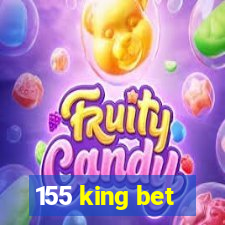 155 king bet