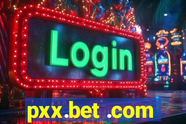 pxx.bet .com