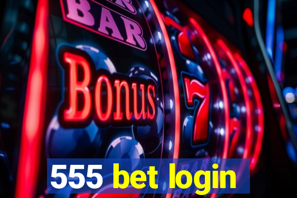 555 bet login