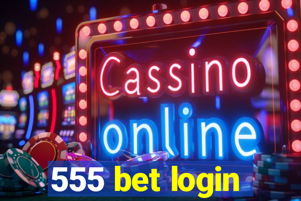 555 bet login