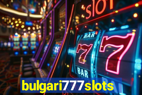 bulgari777slots.com