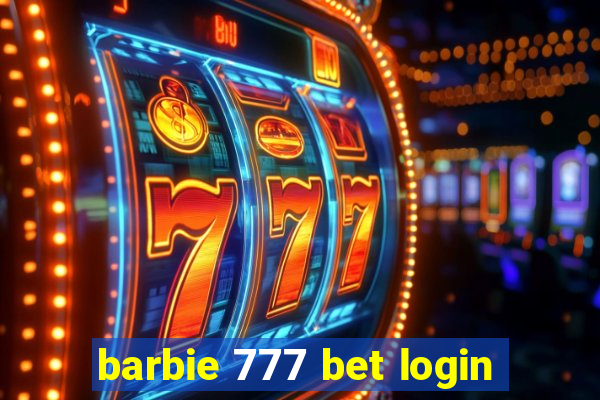 barbie 777 bet login