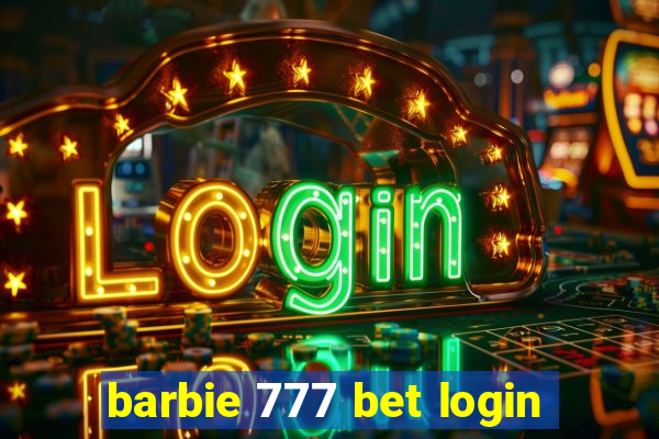 barbie 777 bet login