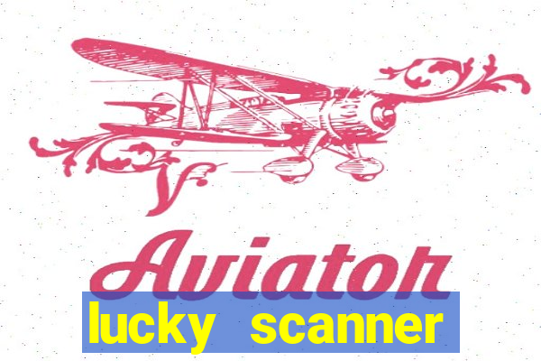 lucky scanner leitor da sorte