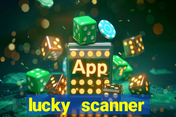 lucky scanner leitor da sorte