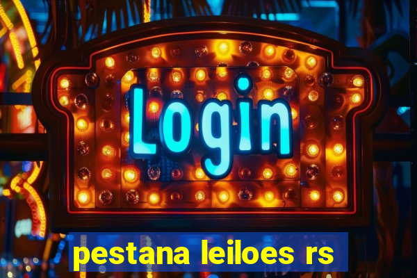 pestana leiloes rs