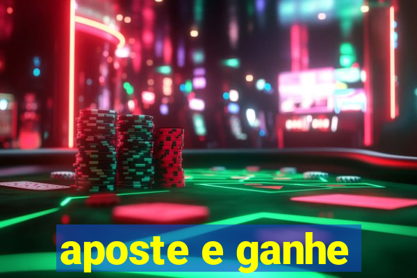 aposte e ganhe