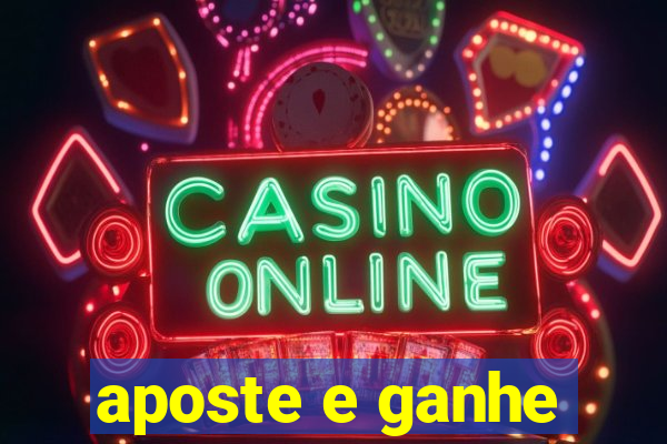 aposte e ganhe