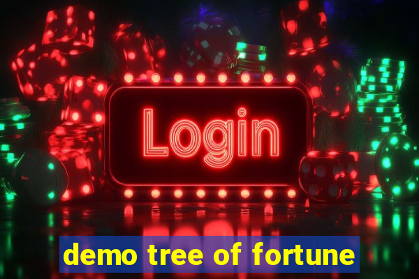 demo tree of fortune