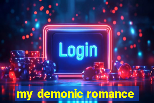 my demonic romance