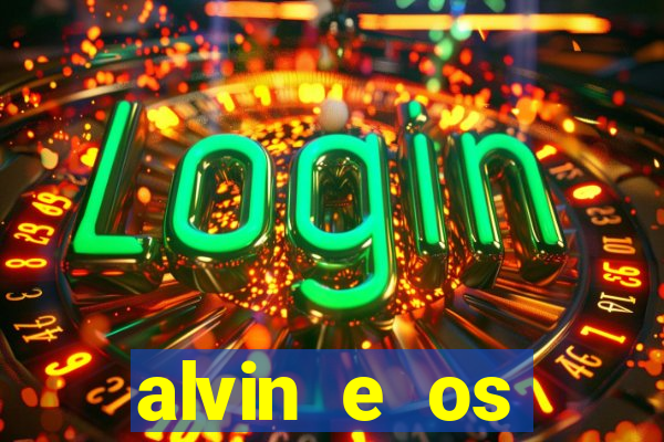 alvin e os esquilos 3 filme completo dublado mega filmes