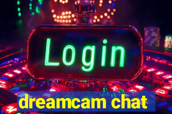 dreamcam chat