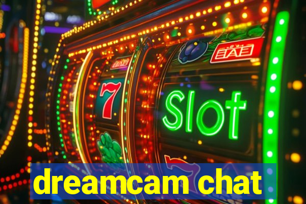 dreamcam chat