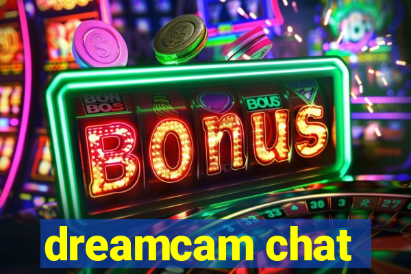 dreamcam chat