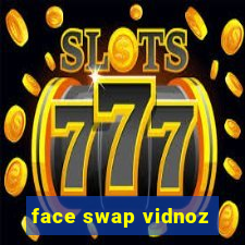 face swap vidnoz