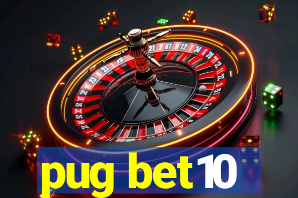 pug bet10