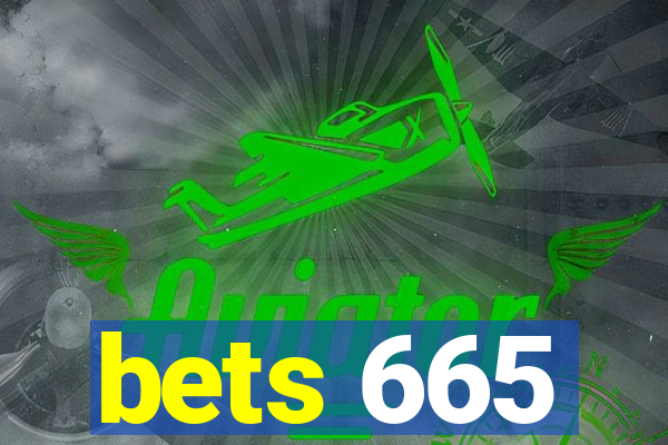 bets 665