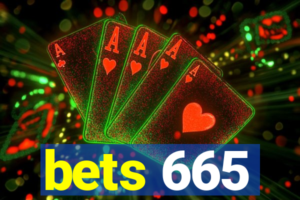 bets 665