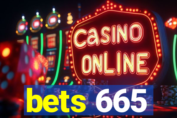 bets 665