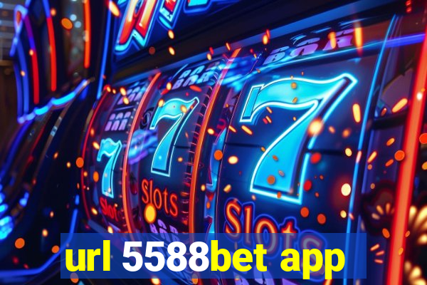 url 5588bet app