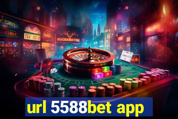 url 5588bet app