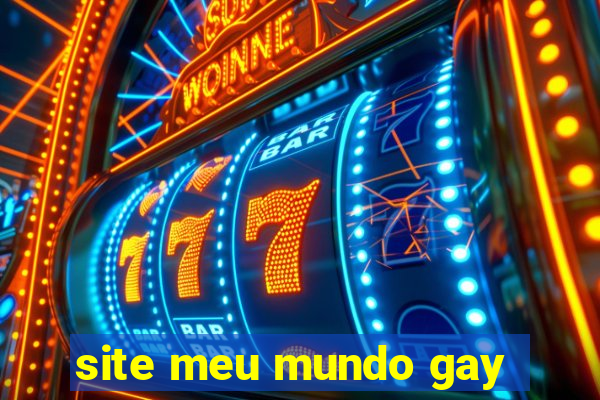 site meu mundo gay